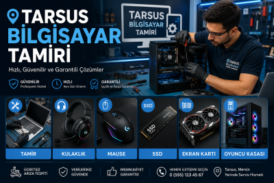 Tarsus Bilgisayar Tamiri - Yedek Parça Satışı